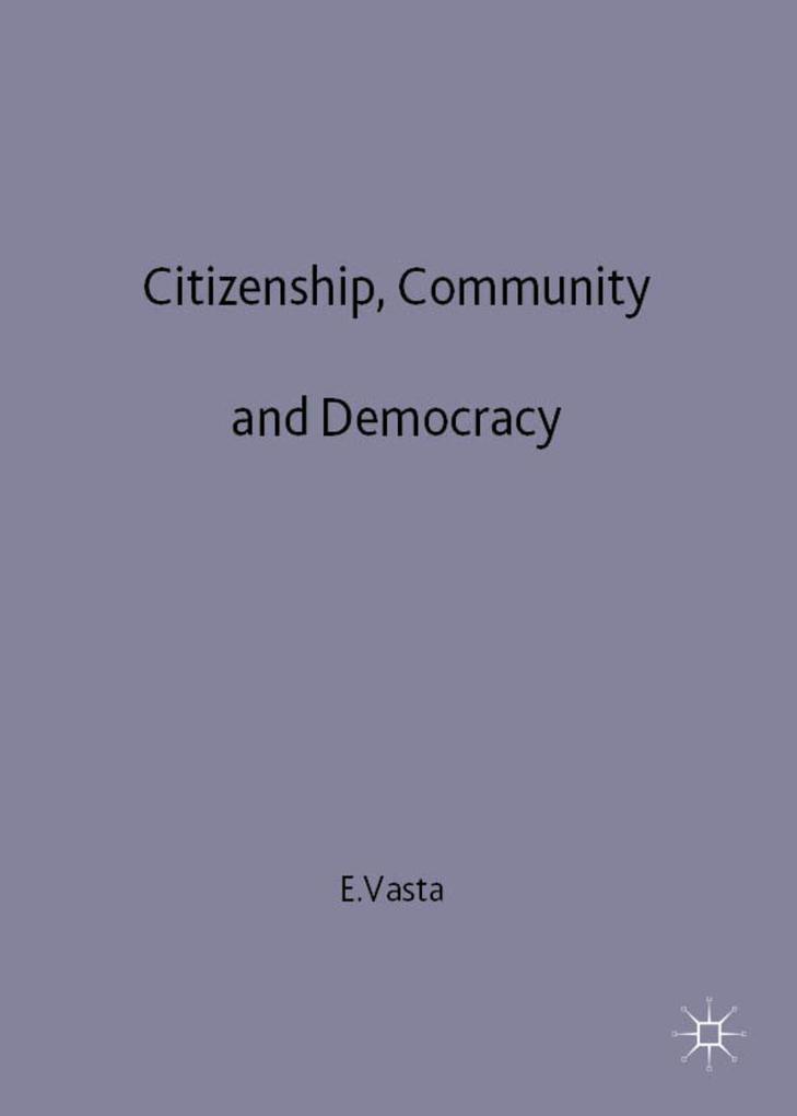 Citizenship Community and Democracy