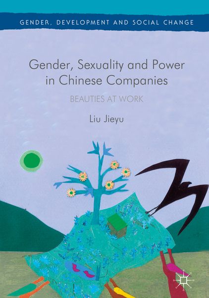 Gender Sexuality and Power in Chinese Companies