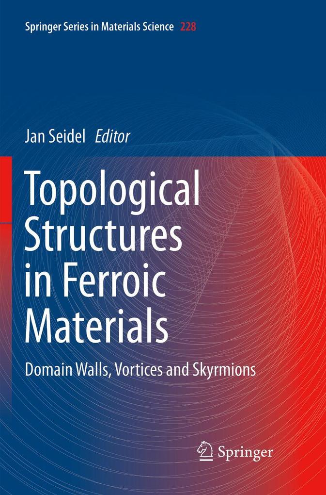 Topological Structures in Ferroic Materials