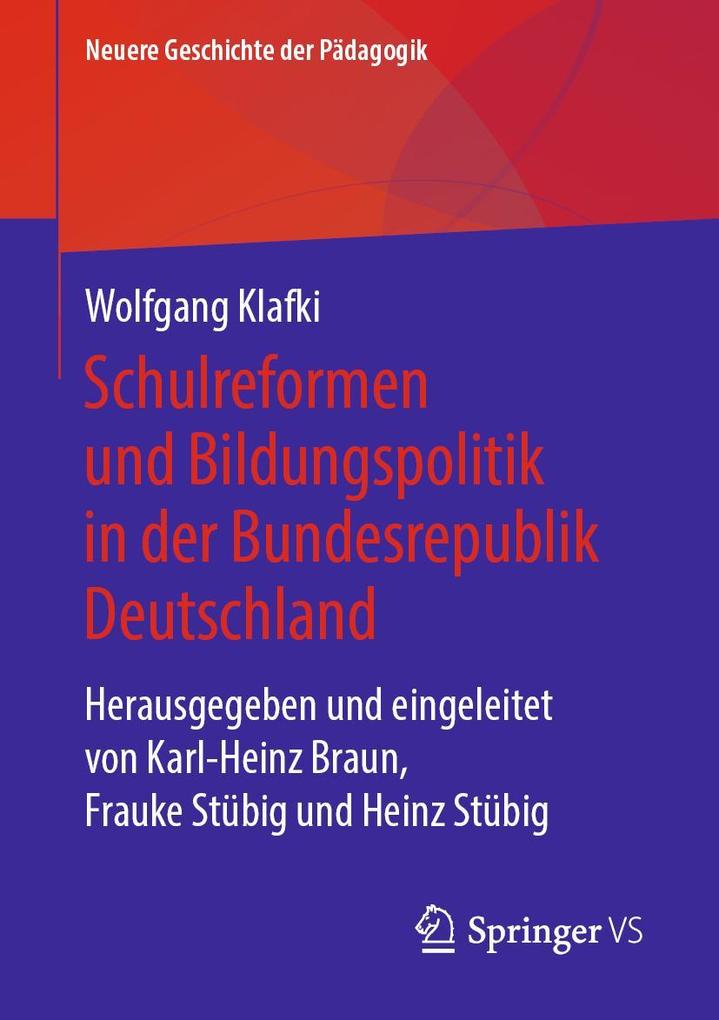 Geschichte der Schule und Bildungspolitik in der Bundesrepublik Deutschland