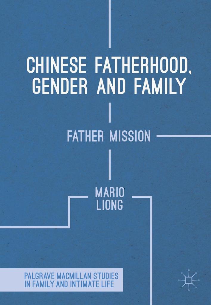 Chinese Fatherhood Gender and Family