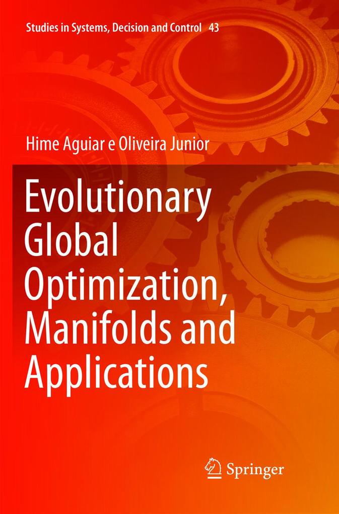 Evolutionary Global Optimization Manifolds and Applications