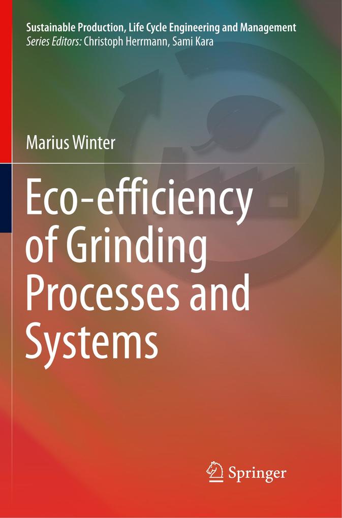 Eco-efficiency of Grinding Processes and Systems