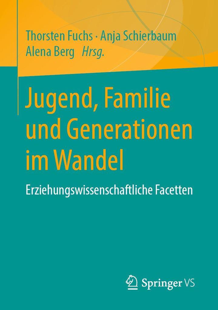 Jugend Familie und Generationen im Wandel