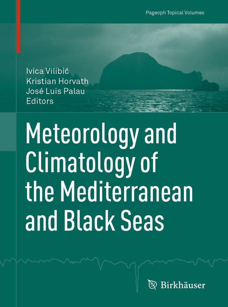 Meteorology and Climatology of the Mediterranean and Black Seas