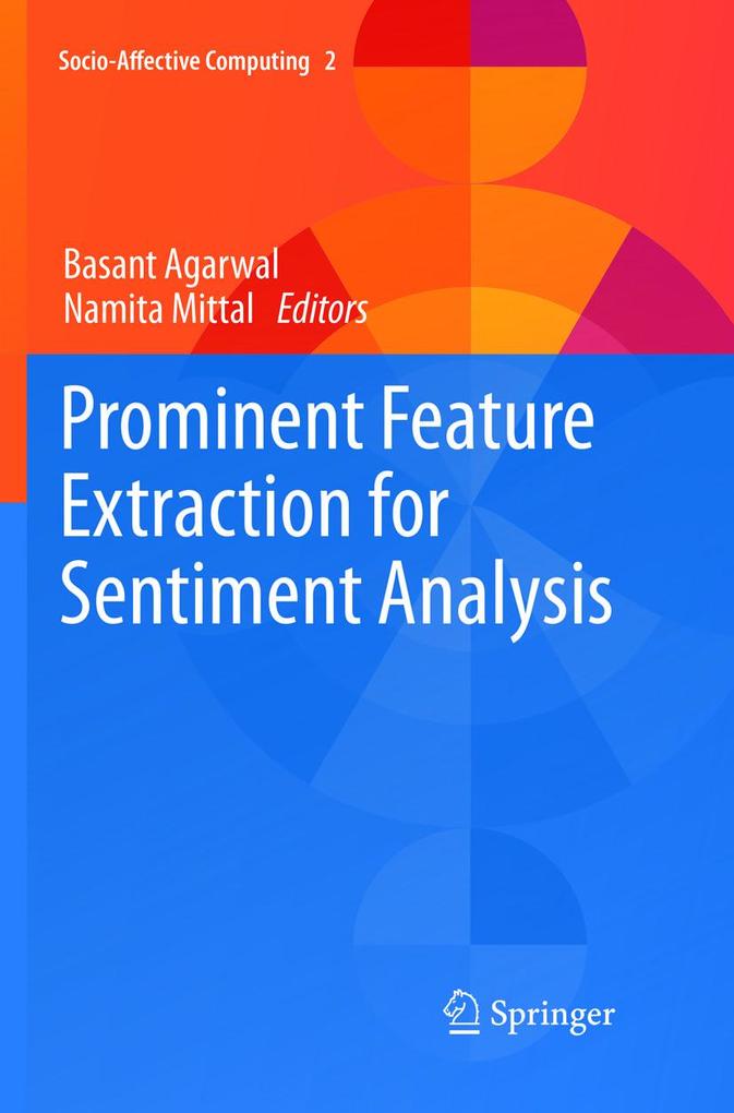 Prominent Feature Extraction for Sentiment Analysis