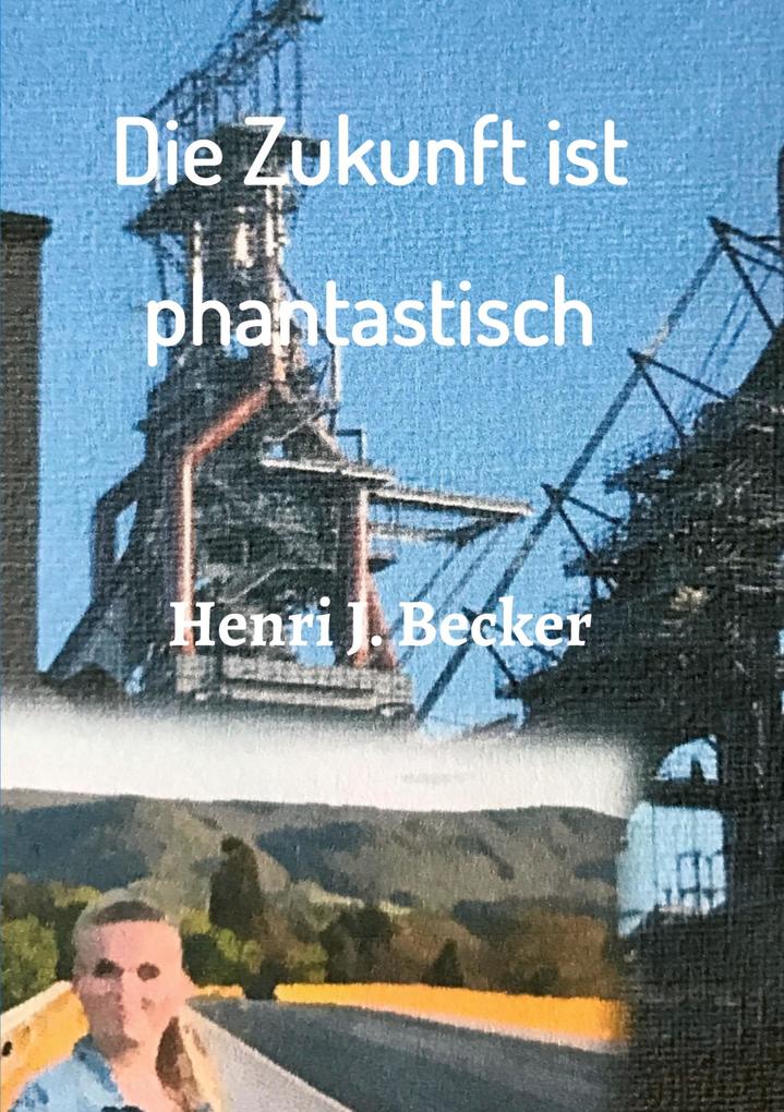 Die Zukunft ist phantastisch