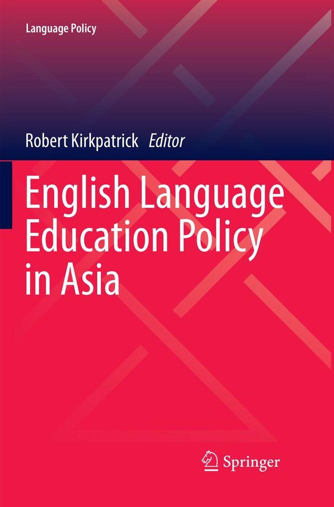 English Language Education Policy in Asia
