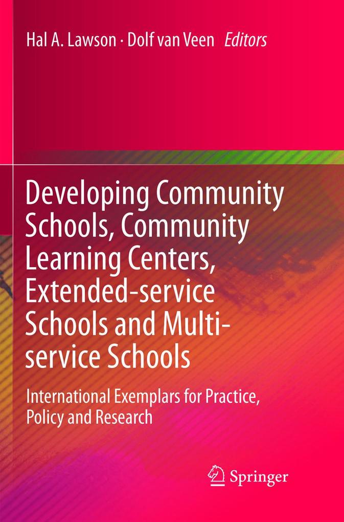 Developing Community Schools Community Learning Centers Extended-service Schools and Multi-service Schools
