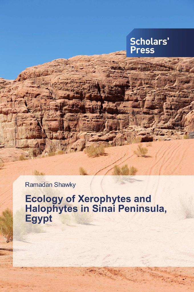 Ecology of Xerophytes and Halophytes in Sinai Peninsula Egypt