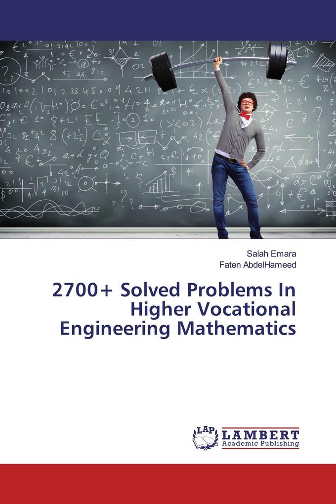 2700+ Solved Problems In Higher Vocational Engineering Mathematics