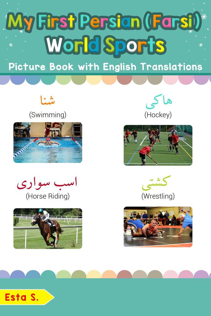 My First Persian (Farsi) World Sports Picture Book with English Translations (Teach & Learn Basic Persian (Farsi) words for Children #10)