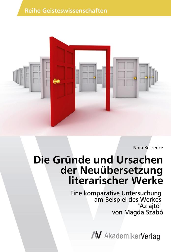 Die Gründe und Ursachen der Neuübersetzung literarischer Werke