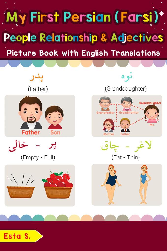 My First Persian (Farsi) People Relationships & Adjectives Picture Book with English Translations (Teach & Learn Basic Persian (Farsi) words for Children #13)