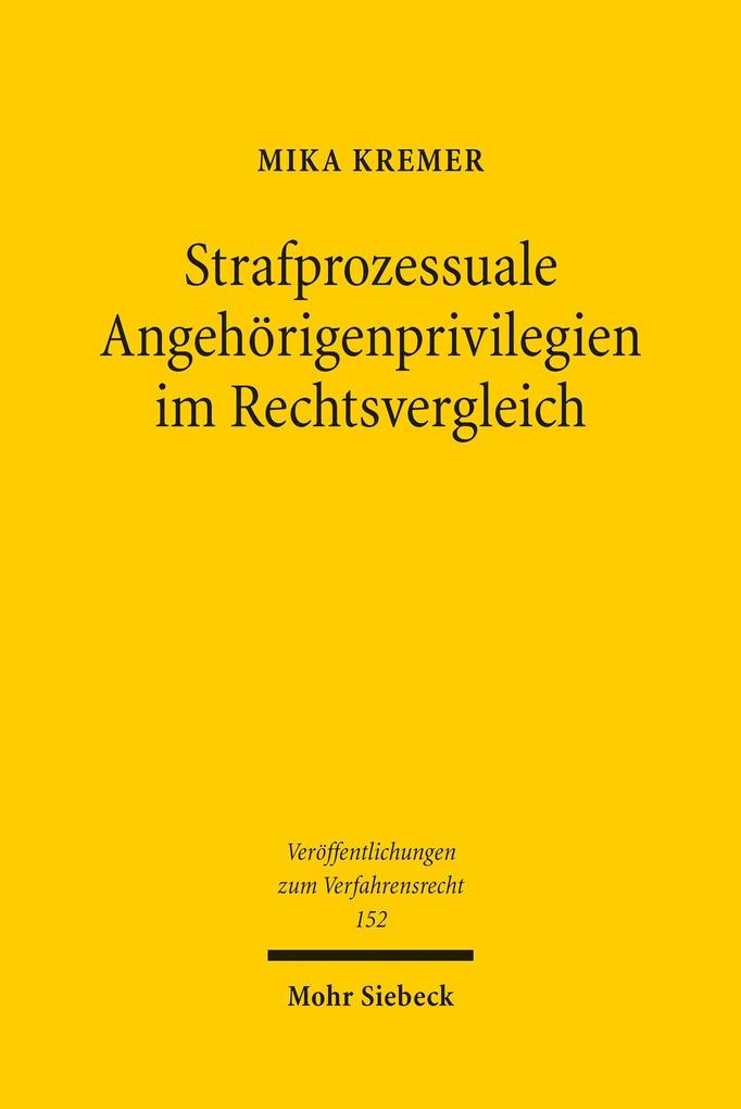 Strafprozessuale Angehörigenprivilegien im Rechtsvergleich