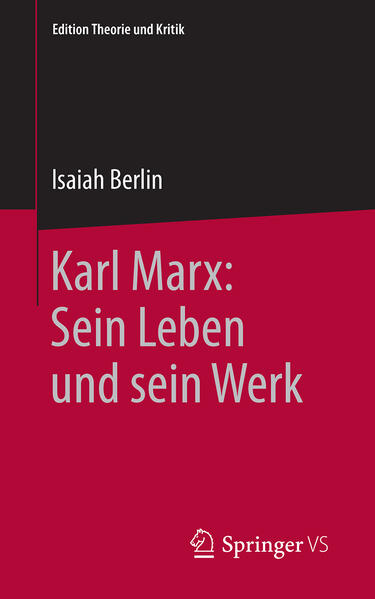 Karl Marx: Sein Leben und sein Werk - Isaiah Berlin