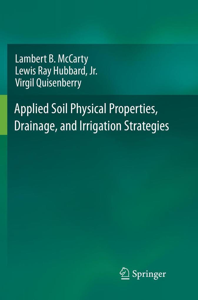Applied Soil Physical Properties Drainage and Irrigation Strategies.