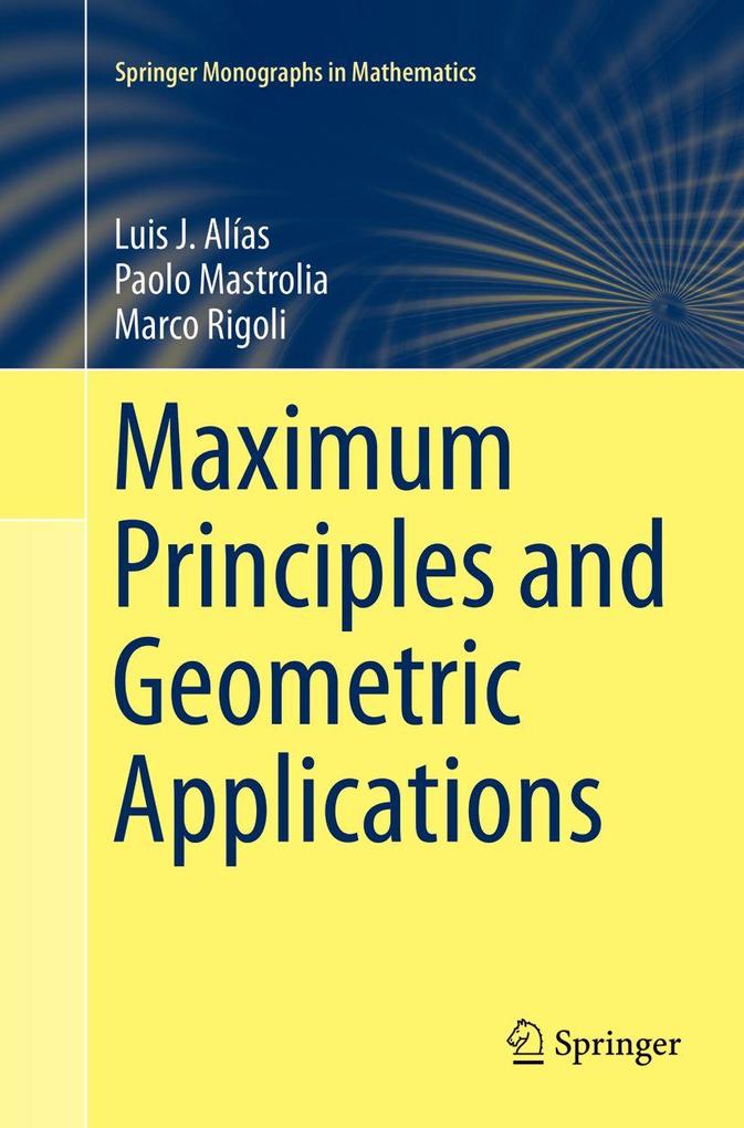 Maximum Principles and Geometric Applications