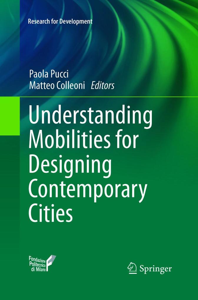 Understanding Mobilities for Designing Contemporary Cities