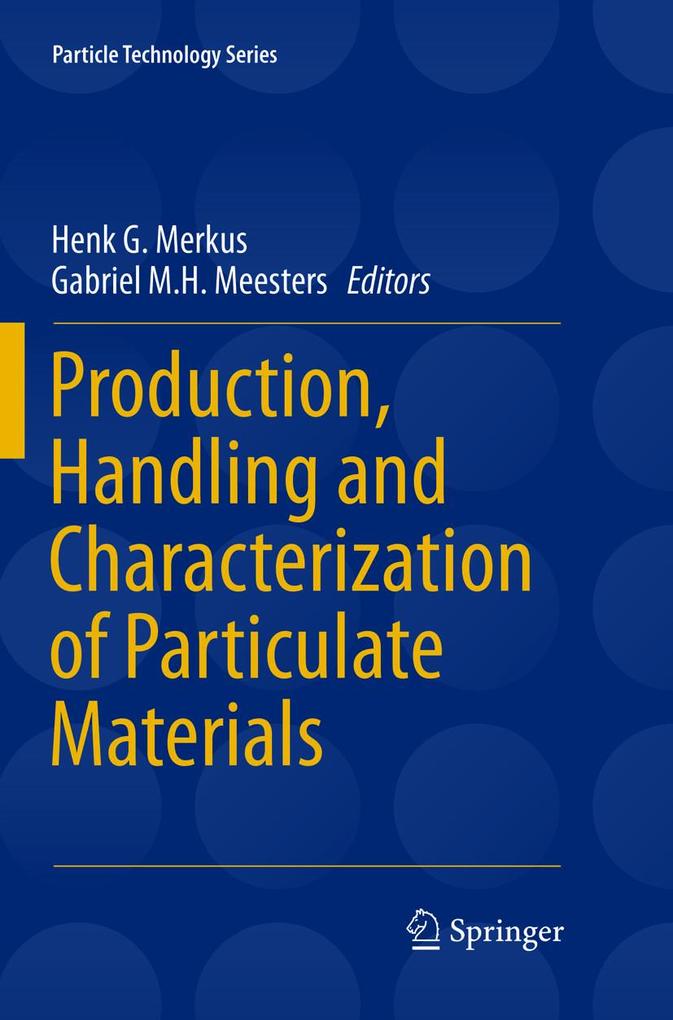 Production Handling and Characterization of Particulate Materials