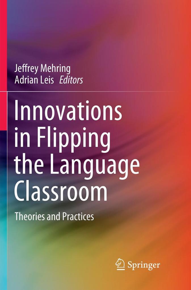 Innovations in Flipping the Language Classroom