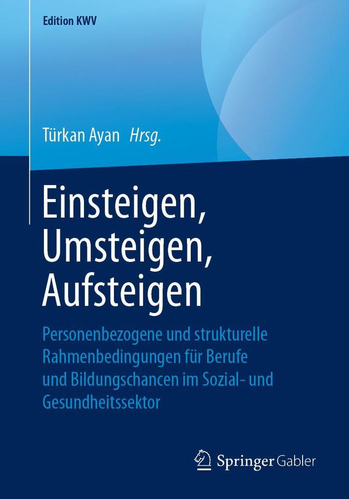 Einsteigen Umsteigen Aufsteigen