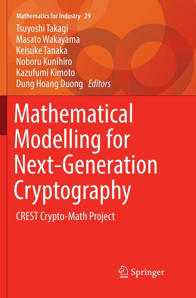 Mathematical Modelling for Next-Generation Cryptography