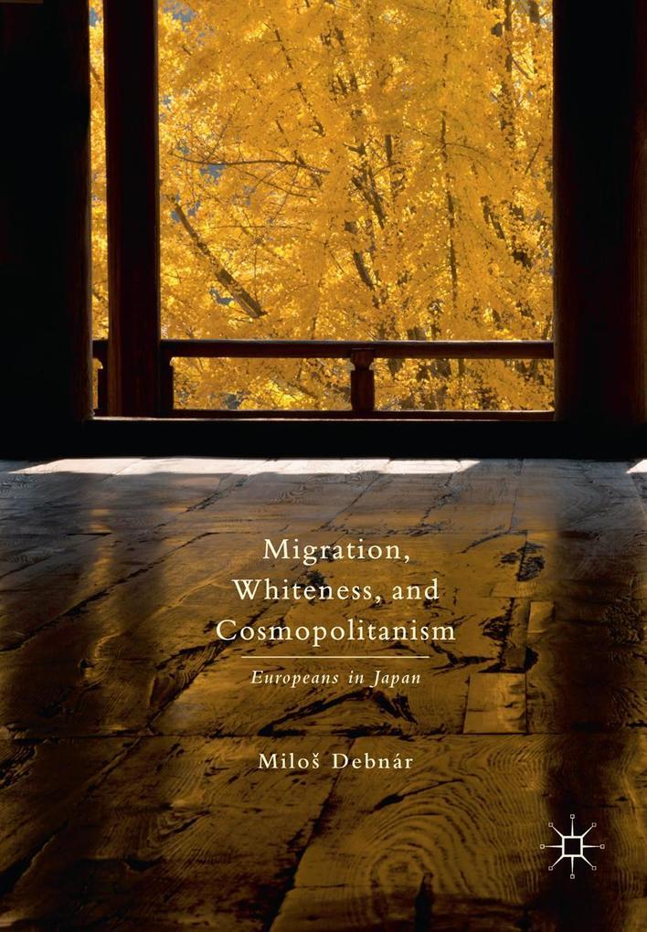 Migration Whiteness and Cosmopolitanism