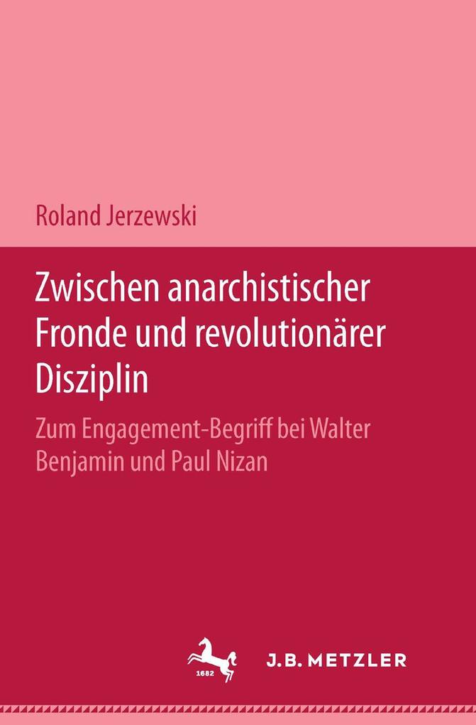 Zwischen anarchistischer Fronde und revolutionärer Disziplin