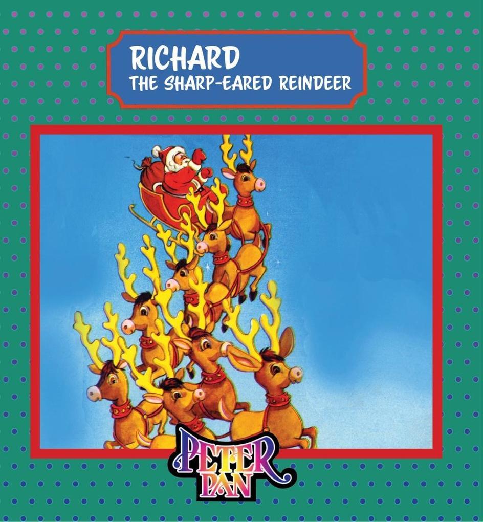 Richard the Sharp-Eared Reindeer