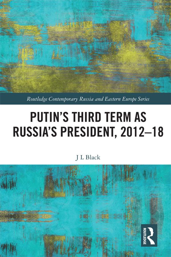 Putin‘s Third Term as Russia‘s President 2012-18