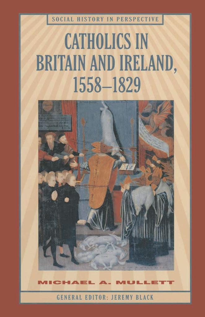 Catholics in Britain and Ireland 1558-1829