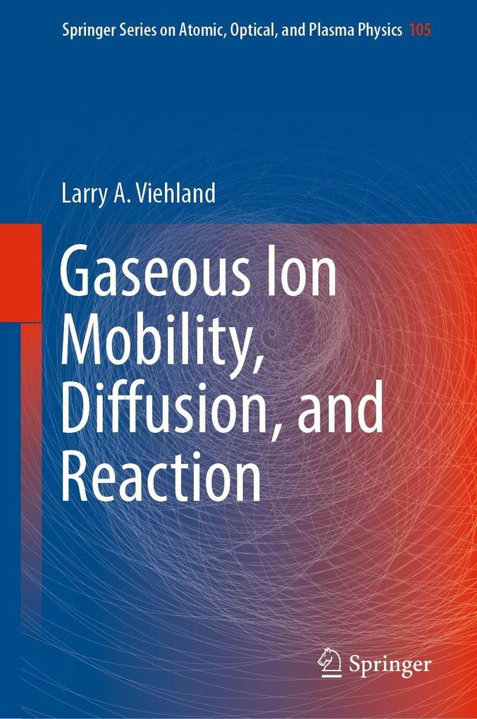 Gaseous Ion Mobility Diffusion and Reaction