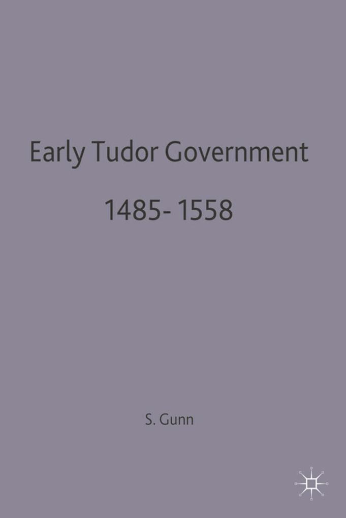 Early Tudor Government 1485-1558