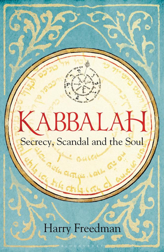 Kabbalah: Secrecy Scandal and the Soul