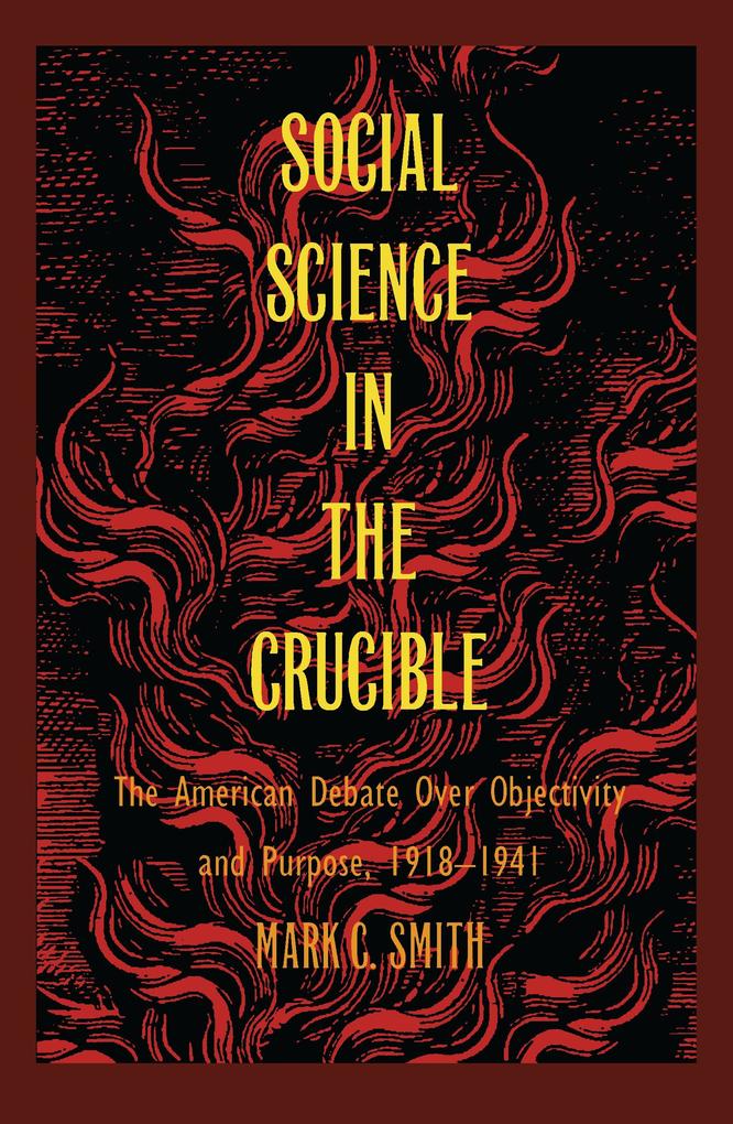 Social Science in the Crucible
