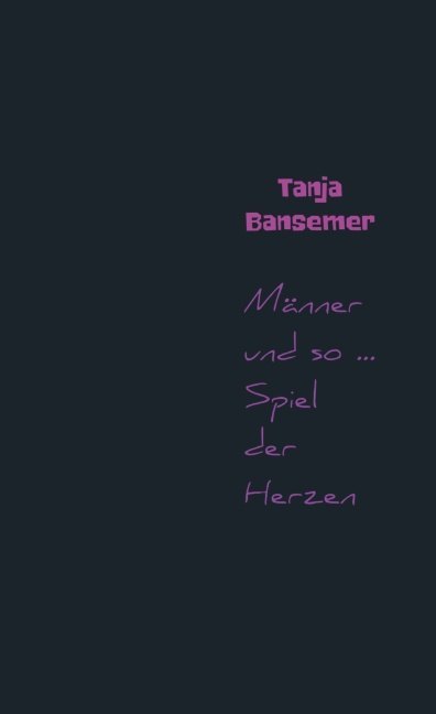 Männer und so ... Spiel der Herzen