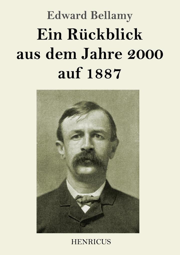 Image of Ein Rückblick aus dem Jahre 2000 auf 1887