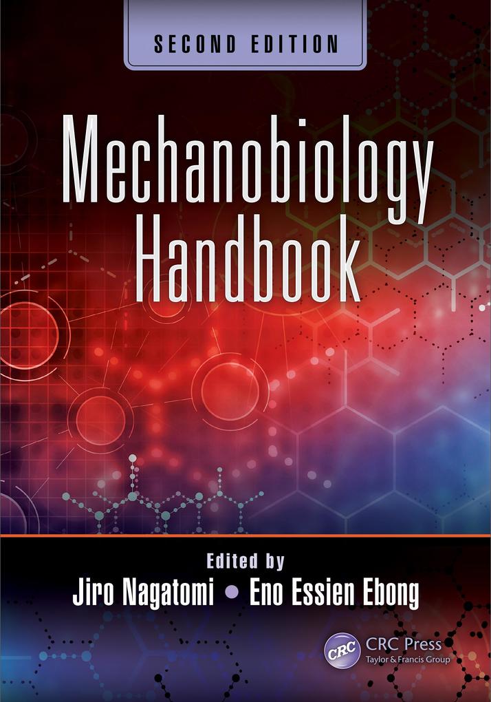 Mechanobiology Handbook Second Edition