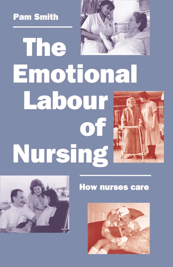 The Emotional Labour of Nursing