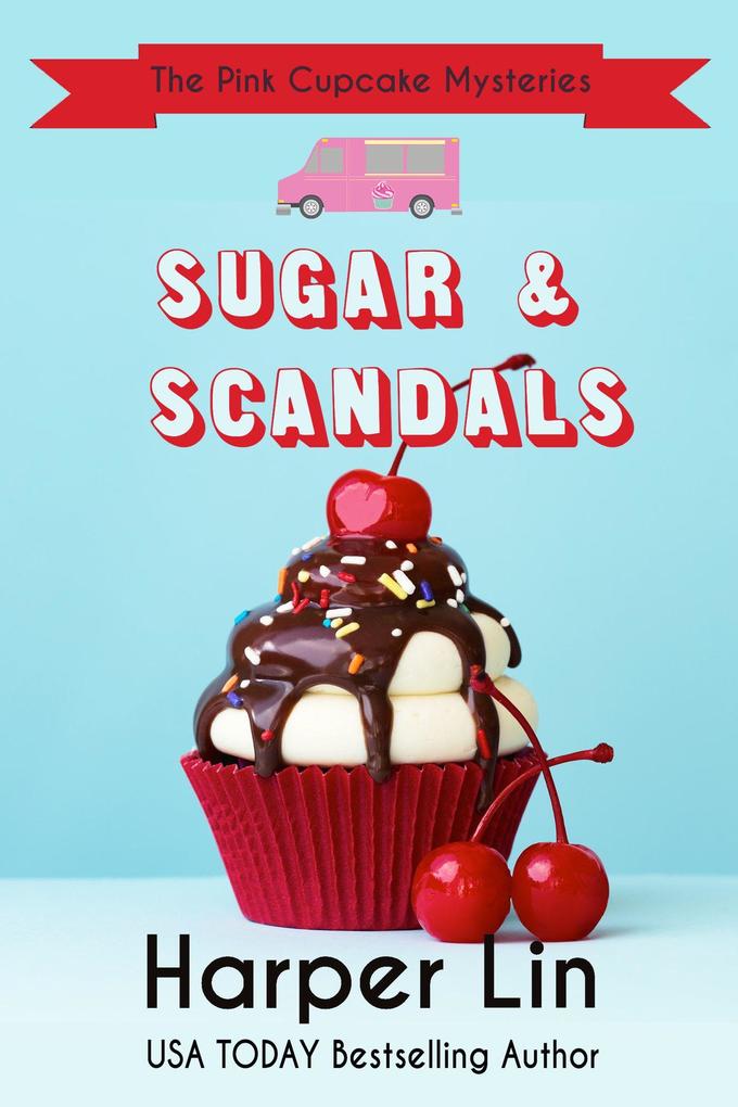 Sugar and Scandals (A Pink Cupcake Mystery #8)