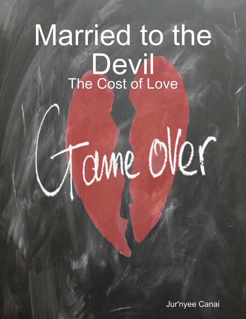 Married to the Devil: The Cost of Love