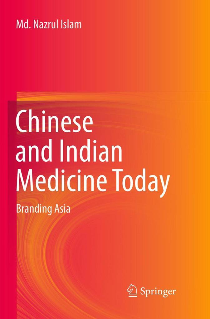 Chinese and Indian Medicine Today