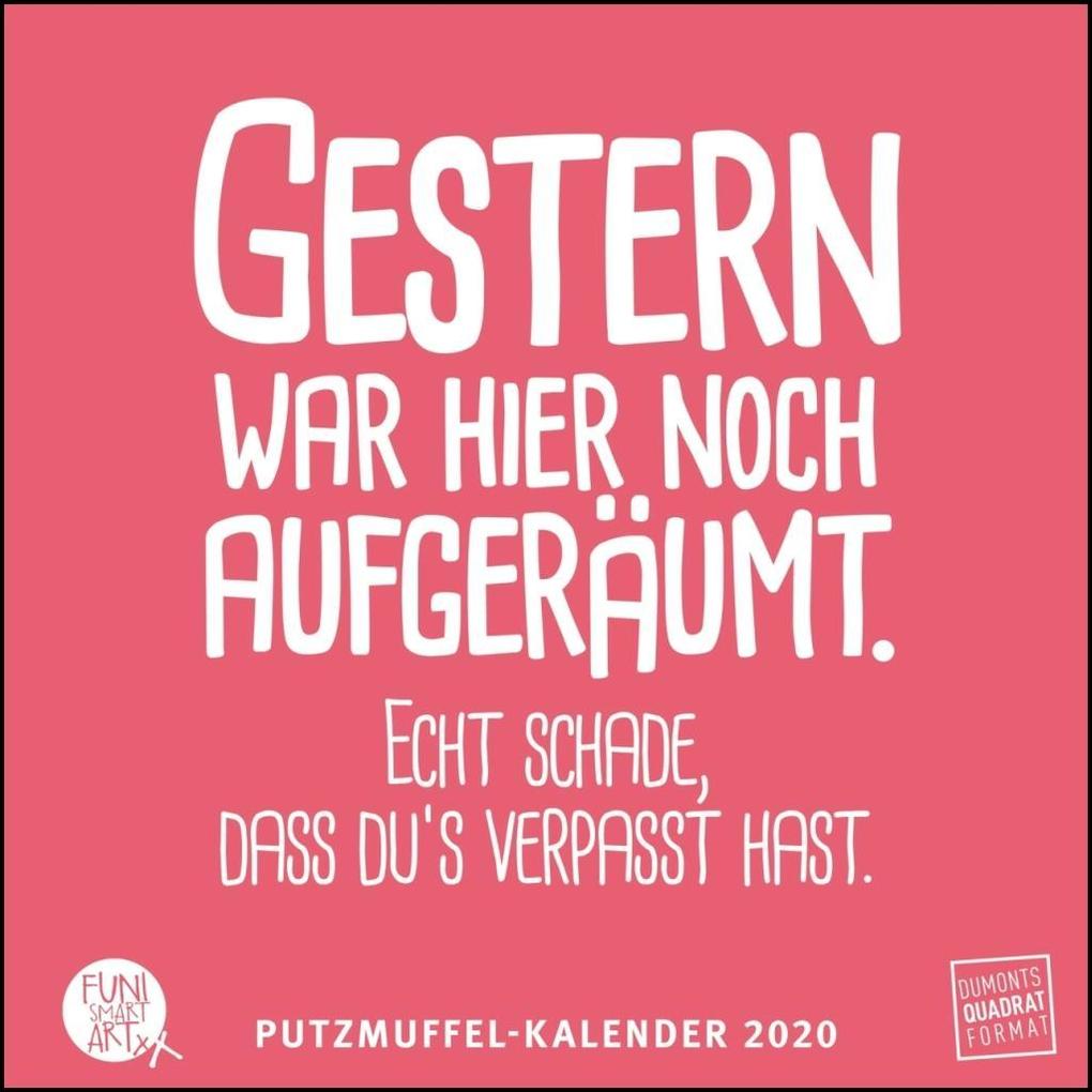 Putzmuffel Kalender 2020 Witzige Sprüche Von Funi Smart Art Quadrat Format 12 Monatsblätter Mit Typografisch