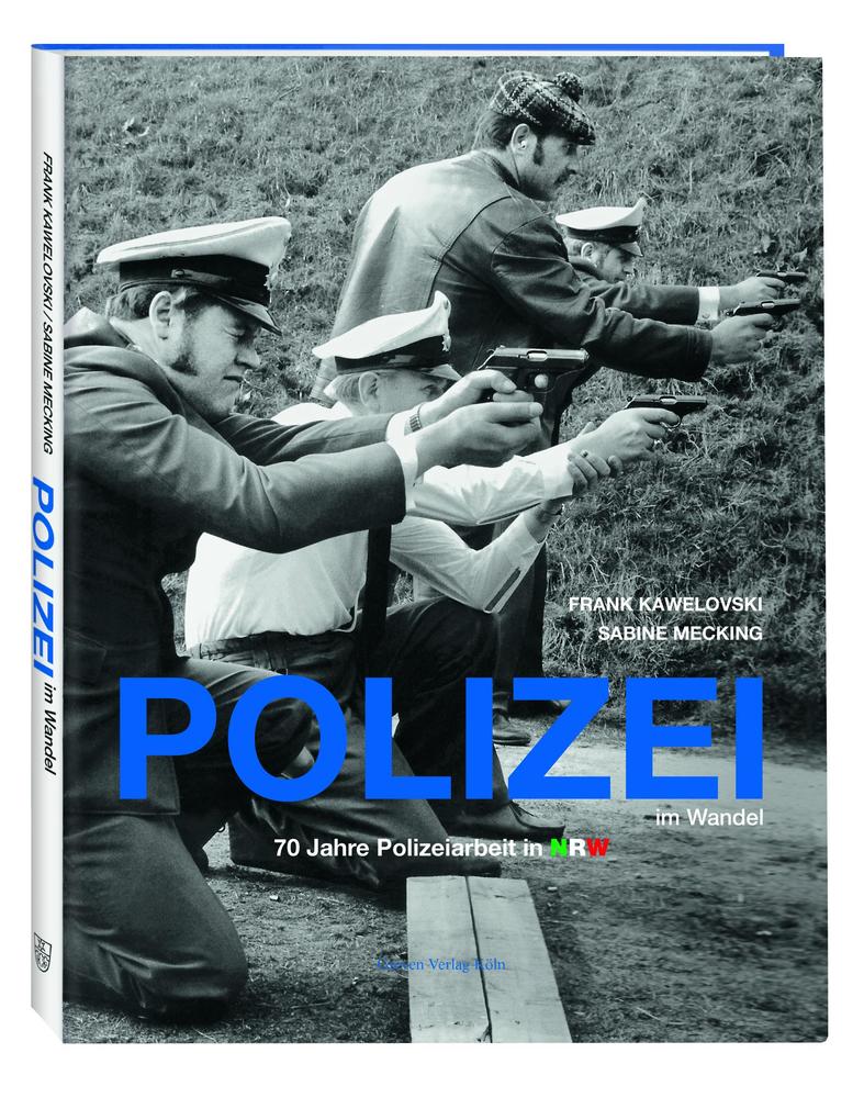 Polizei im Wandel - Frank Kawelovski/ Sabine Mecking