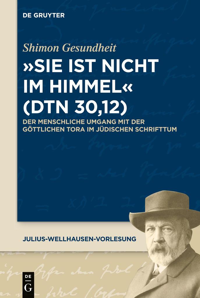 'Sie ist nicht im Himmel' (Dtn 3012)
