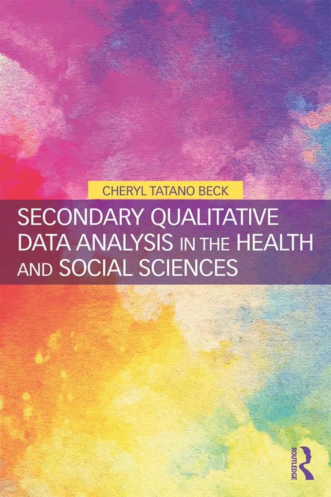 Secondary Qualitative Data Analysis in the Health and Social Sciences