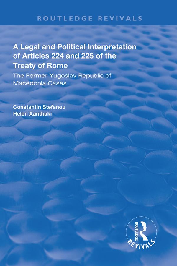 A Legal and Political Interpretation of Articles 224 and 225 of the Treaty of Rome