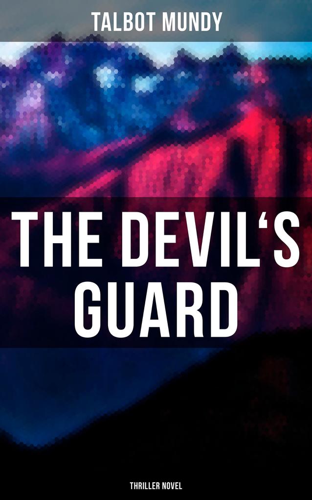 The Devil‘s Guard (Thriller Novel)