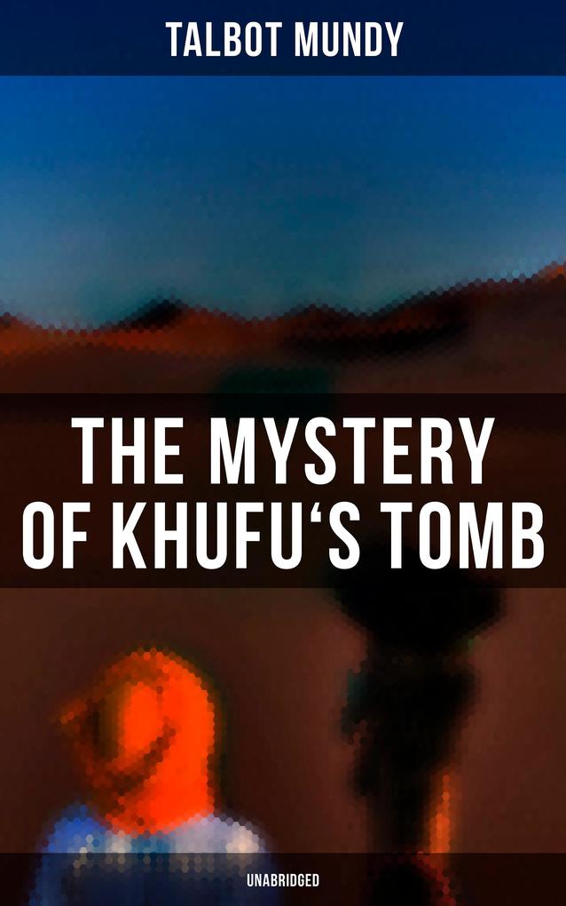 The Mystery of Khufu‘s Tomb (Unabridged)